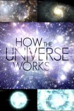 Watch How the Universe Works Alluc